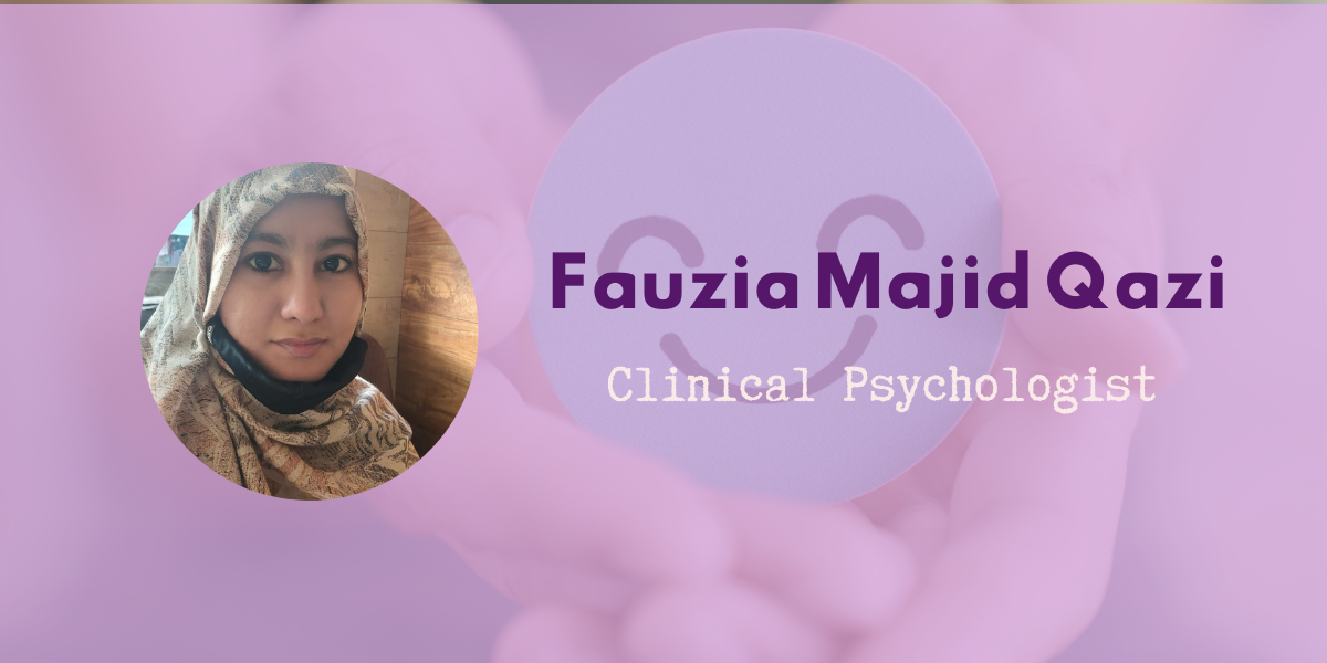 Fauzia Majid Qazi  Clinical Psychologist Lets Kaizen